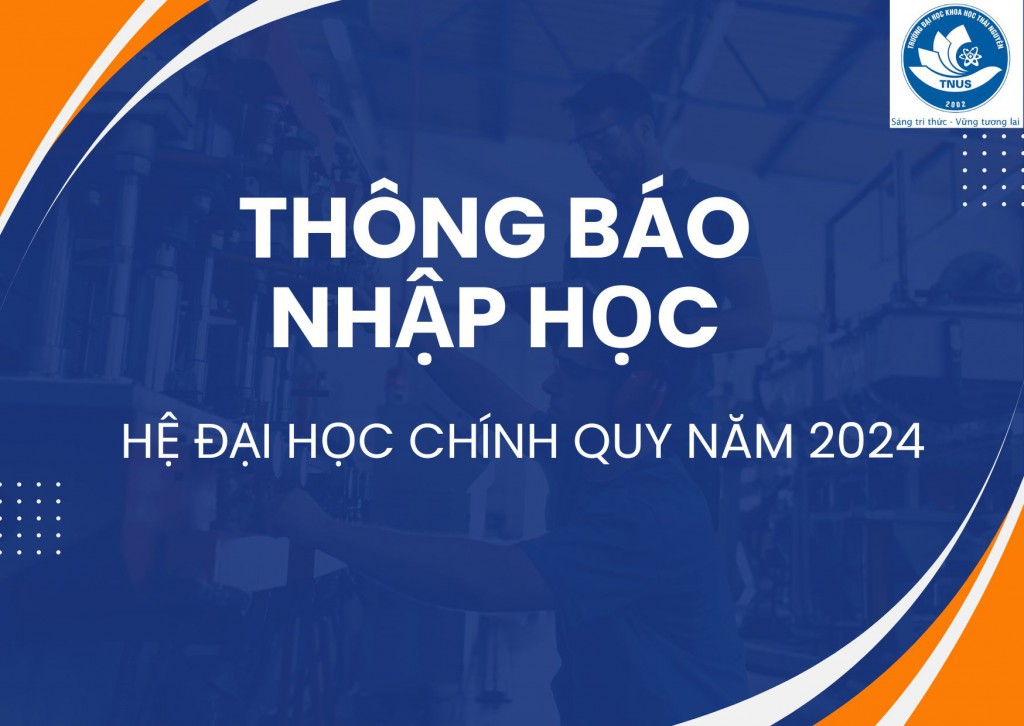 Thông báo nhập học hệ Đại học Chính quy năm 2024